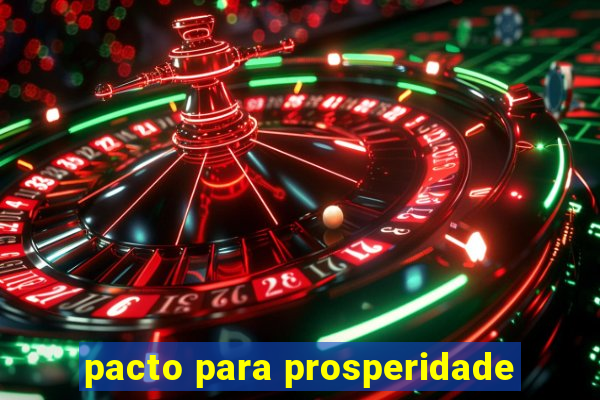 pacto para prosperidade